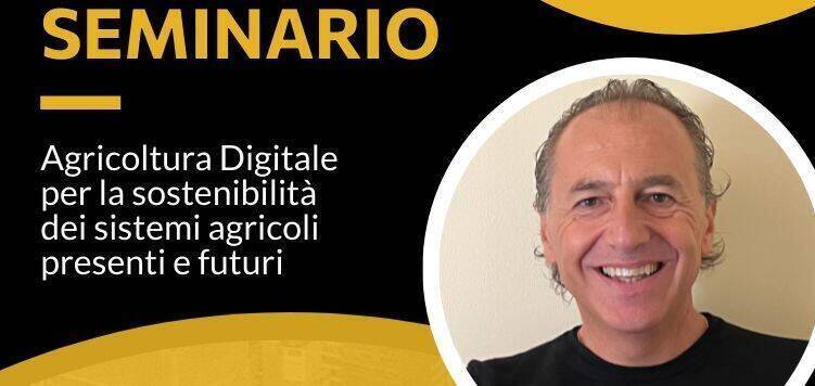 Agricoltura digitale, soluzioni e opportunità. La lezione del prof. Basso